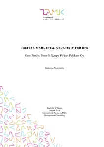 Digital Marketing Strategy for B2B : Case Study: Smurfit Kappa Pirkan  Pakkaus Oy - Theseus