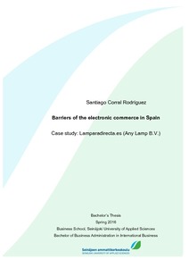 Barriers of the electronic commerce in Spain : Case study:  Lamparadirecta.es (Any Lamp B.V.) - Theseus