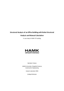 Structural Analysis of an Office Building with Robot Structural Analysis  and Manual Calculation : A case study of HAMK 'N' building - Theseus