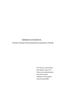 Tarinoita Stoorista : produktio Helsingin Diakonissalaitoksen päiväkeskus  Stoorille - Theseus