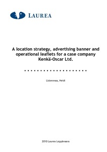 A location strategy, advertising banner and operational leaflets for a case  company Kenkä-Oscar Ltd. - Theseus