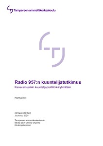 Radio 957:n kuuntelijatutkimus : kanavamusiikin kuuntelijaprofiilit  ikäryhmittäin - Theseus