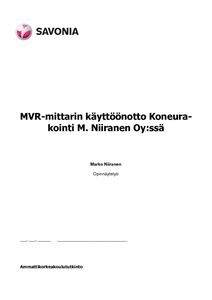 MVR-mittarin käyttöönotto Koneurakointi M. Niiranen Oy:ssä - Theseus