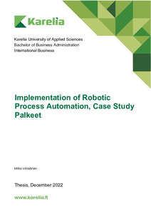 Implementation of Robotic Process Automation, Case Study Palkeet - Theseus