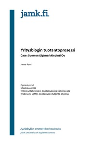 Yritysblogin tuotantoprosessi : Case: Suomen Digimarkkinointi Oy - Theseus
