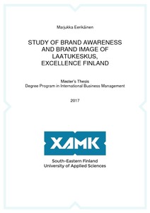 Study of Brand Awareness and Brand Image of Laatukeskus, Excellence Finland  - Theseus