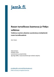 Ruoan turvallisuus Suomessa ja Yhdysvalloissa : Tutkimus nuorten aikuisten  asenteista ja mielipiteistä ruoan turvallisuudesta - Theseus