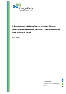 Liikennevakuutuslain uudistus – vakuutusyhtiöiden  liikennevakuutusbonusjärjestelmien vertailu Suomen Vahinkovakuutus Oy:lle -  Theseus