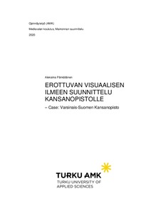 Erottuvan visuaalisen ilmeen suunnittelu kansanopistolle : case – Varsinais-Suomen  Kansanopisto - Theseus