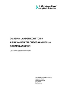 OmaSp:n Lahden konttorin asiakkaiden talousosaaminen ja rahapelaaminen :  Case: Oma Säästöpankki Lahti - Theseus