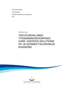 Tietoturvallinen työasemakokoonpano. : case Agenteq Solutions Oy ja Suomen  Talokeskus konserni - Theseus