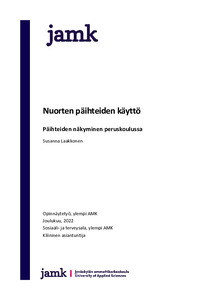 Nuorten päihteiden käyttö. Päihteiden näkyminen peruskoulussa. - Theseus