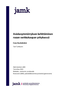 Asiakasymmärryksen kehittäminen ruoan verkkokaupan yrityksessä: case  Ruokaboksi - Theseus