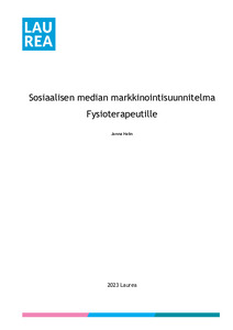 Sosiaalisen Median Markkinointisuunnitelma Fysioterapeutille - Theseus